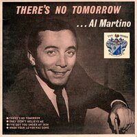 I Can't Get You Out of My Heart - Al Martino