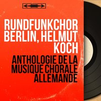 Ich sag' ade - Rundfunkchor Berlin