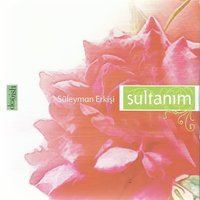 Lütfunda Hoş Kahrında Hoş - Süleyman Erkişi