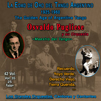 Flor de Tango - Osvaldo Pugliese y su Orquesta