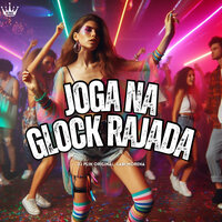 Joga na Glock Rajada - DJ PLIN ORIGINAL & GABI MORENA