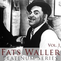 Everybody Loves My Baby - Fats Waller