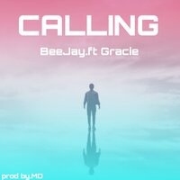 Calling - Beejay & Gracie