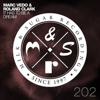It Has to Be a Dream - Marc Vedo