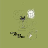 Matches - Rapossa & Maugli