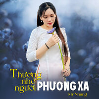 Thương Nhớ Người Phương Xa - Mỹ Nhung