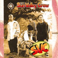 Da Place Where We Dwellz - Sun Valley Crew