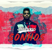 Sonhos - Mc Jhojhow