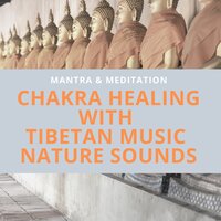 New Age Nature Music - Mantra & Meditation