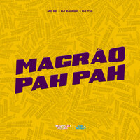 Magrão Pah Pah - MC RD & DJ Zavaski & DJ T10