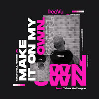 Make It on My Own - Maxwell House UK & Tricia McTeague