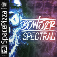 Spectral - Bowser