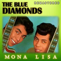 (Til') I Kissed You - The Blue Diamonds