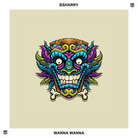 Wanna Wanna - Bsharry