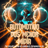Automotivo dos Menor Mídia - DJ MENOR DA ZO & MC JÃO 011 & MC MN & MC Lorranzs