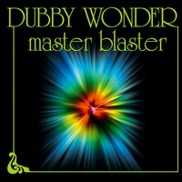 Master Blaster - Dubby Wonder & Eugene Tambourine & Lee Groves