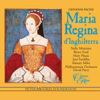 Pacini: Maria, regina d'Inghilterra, Act 3: "Tu stesso" (Maria, Clotilde) - David Parry