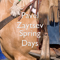 Spring Days - Pavel Zaytsev