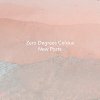 New Ports - Zero Degrees Celsius