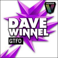 GTFO - Dave Winnel