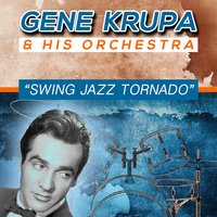 Dear Old Southland - Gene Krupa and His Orchestra