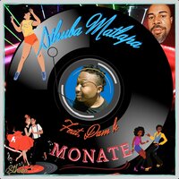 Monate - Sthuba Matlapa & Dam k