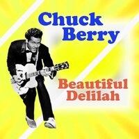Beautiful Delilah - Chuck Berry