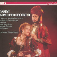 Rossini: Maometto II / Act 1 - "Si, giuriam!" (Calbo, Condulmiero, Erisso, Coro) - Ernesto Palacio & Margarita Zimmermann & Laurence Dale & Ambrosian Opera Chorus & Philharmonia Orchestra & Claudio Scimone & Джоаккино Россини
