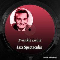 You Can Depend on Me - Frankie Laine