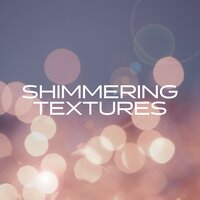 Shimmering Textures - Alexius Tschallener