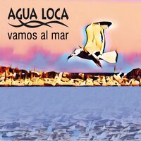 I'm a Singer - Agua Loca