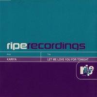 Let Me Love You For Tonight (feat. Todd Terry v The Commission) - Kariya