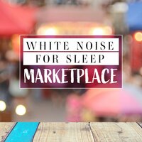 White Noise to Relax_ Marketplace, Pt. 18 - Mark Wayne