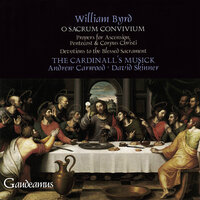 Byrd: Ave verum corpus a4 - The Cardinall's Musick & Andrew Carwood & David Skinner