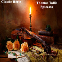 Hear the Voice and Prayer Spiccato - Classic Hertz & Томас Таллис