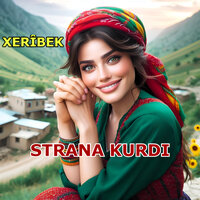 Em Ne Wek Salên Berê Bûn - Strana Kurdi