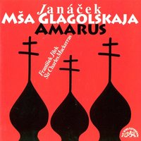 Amarus. Cantata for Soloists, Mixed Chorus and Orchestra, .: Epilog - Charles Mackerras & Prague Philharmonic Choir & Czech Philharmonic & Lubomir Matl & Леош Яначек