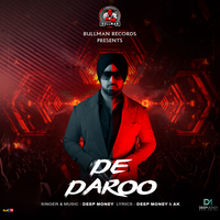 De Daroo - Deep Money & ak