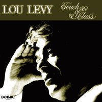I've Never Been in Love Before - Lou Levy