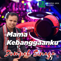 Mama Kebanggaanku - Dompak Sinaga