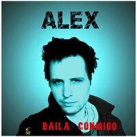 Baila Conmigo - Alex
