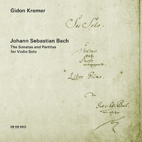 J.S. Bach: Partita for Violin Solo No. 3 in E, BWV 1006 - 4a. Minuet I - Gidon Kremer & Johann Sebastian Bach