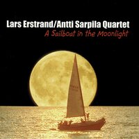 Blue Interlude - Lars Erstrand & Antti Sarpila Quartet
