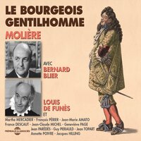 Acte 3, scènes 13 et 14 - Bernard Blier - Louis de Funès - François Périer - Geneviève Page - Jean Topart - Roland Douatte & Жан-Батист Люлли