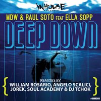 Deep Down - Ella Sopp & Angelo Scalici & MDW & Raul Soto