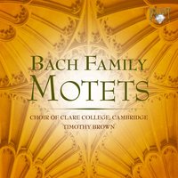 Nun hab' ich überwunden - Choir of Clare College Cambridge & Иоганн Михаэль Бах