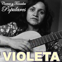 Un Reo Siendo Variable - Violeta Parra