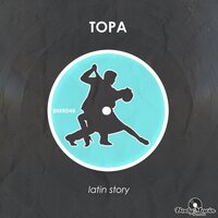 Latin Story - Topa