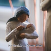 Ha Nacido el Divino Niño - Grandes Villancicos & Músicas de Natal e canções de Natal & Papa Noel "Villancicos"