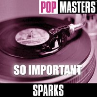 The Toughest Girl In Town - Sparks